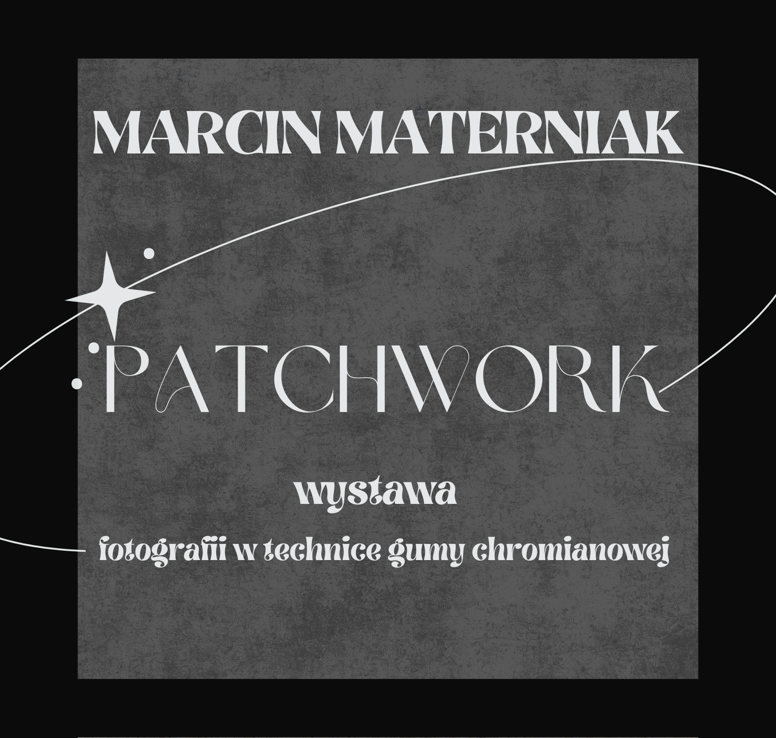 PATCHWORK wystawa fotografii w technice gumy chromianowej autorstwa Marcina Materniaka