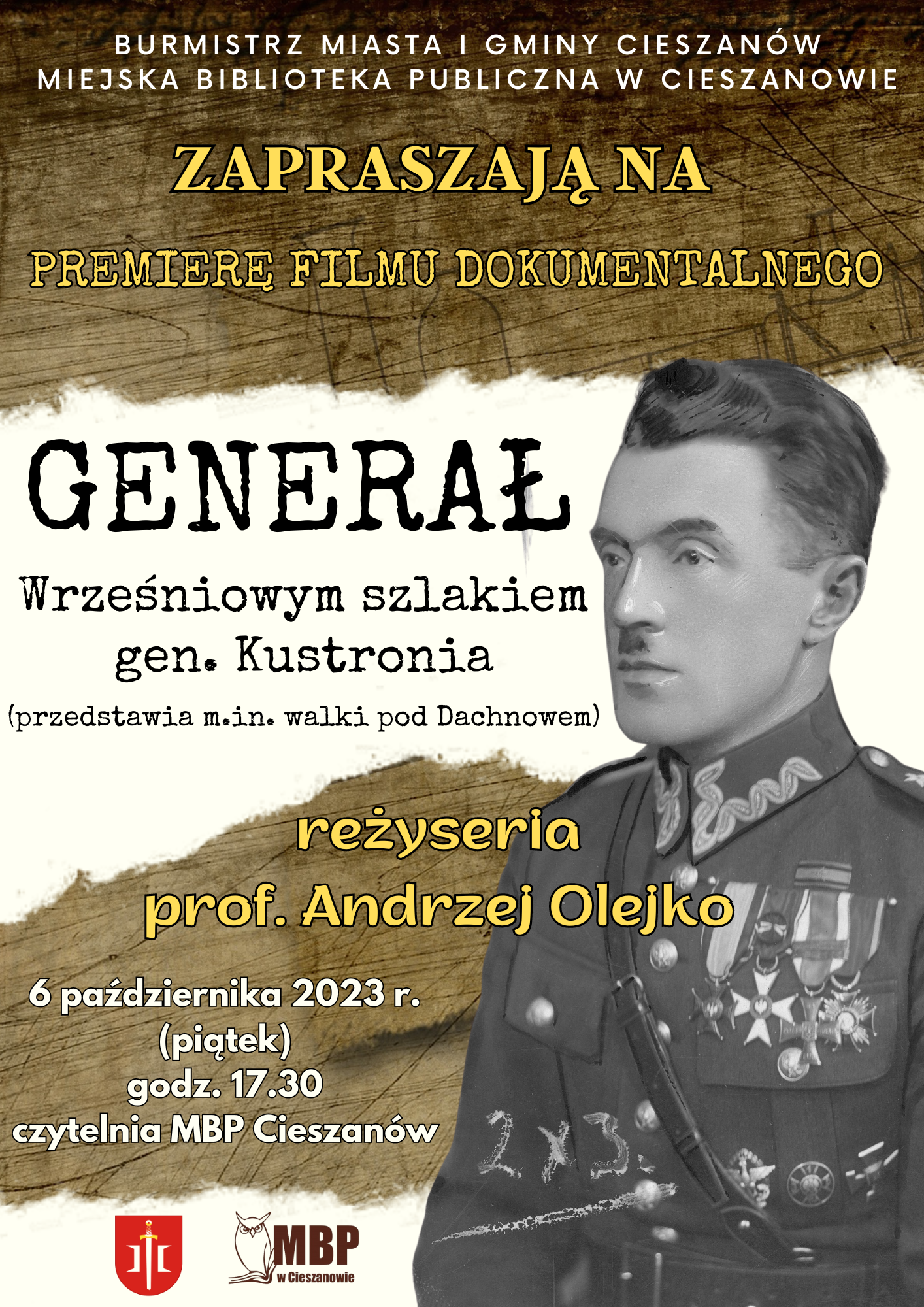 Zaproszenie na premierę filmu dokumentalnego "Generał- wrześniowym szlakiem gen. Kustronia"