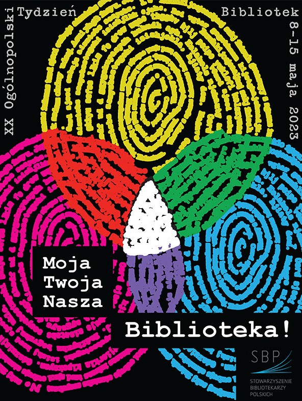 XX Ogólnopolski Tydzień Bibliotek "Moja, Twoja, Nasza- Biblioteka!"